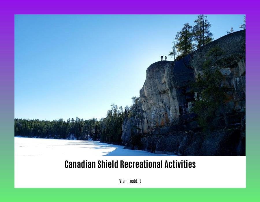 Canadian shield recreational activities