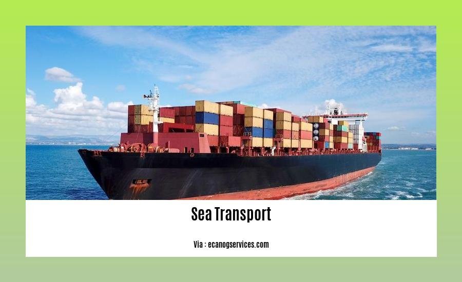 Disadvantages of sea transport