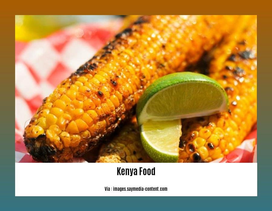 Facts about Kenya food