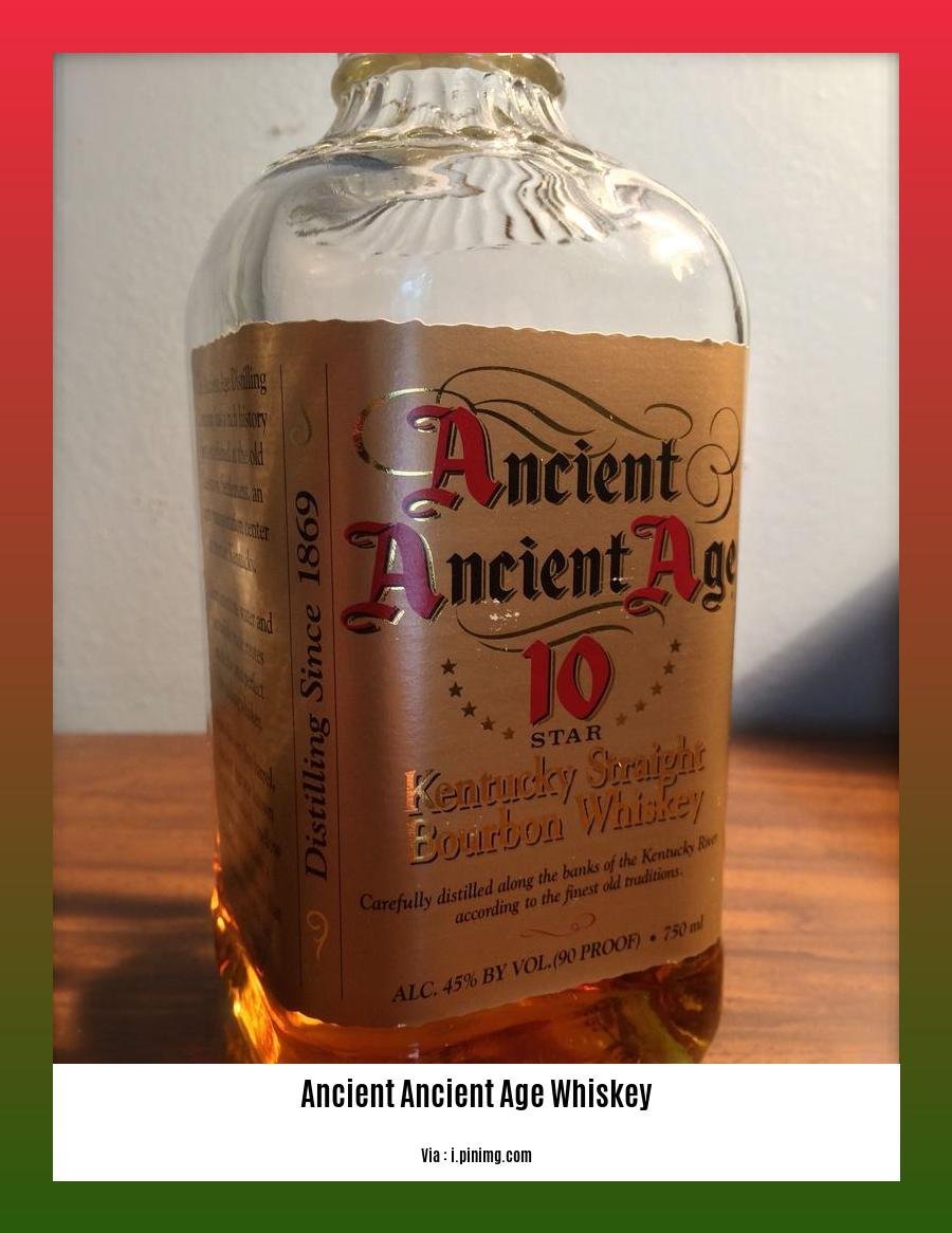 ancient ancient age whiskey