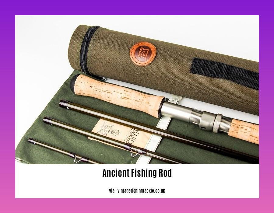ancient fishing rod