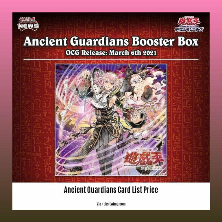 Ancient Guardians Card List Price Unveiling the Value of Mystical