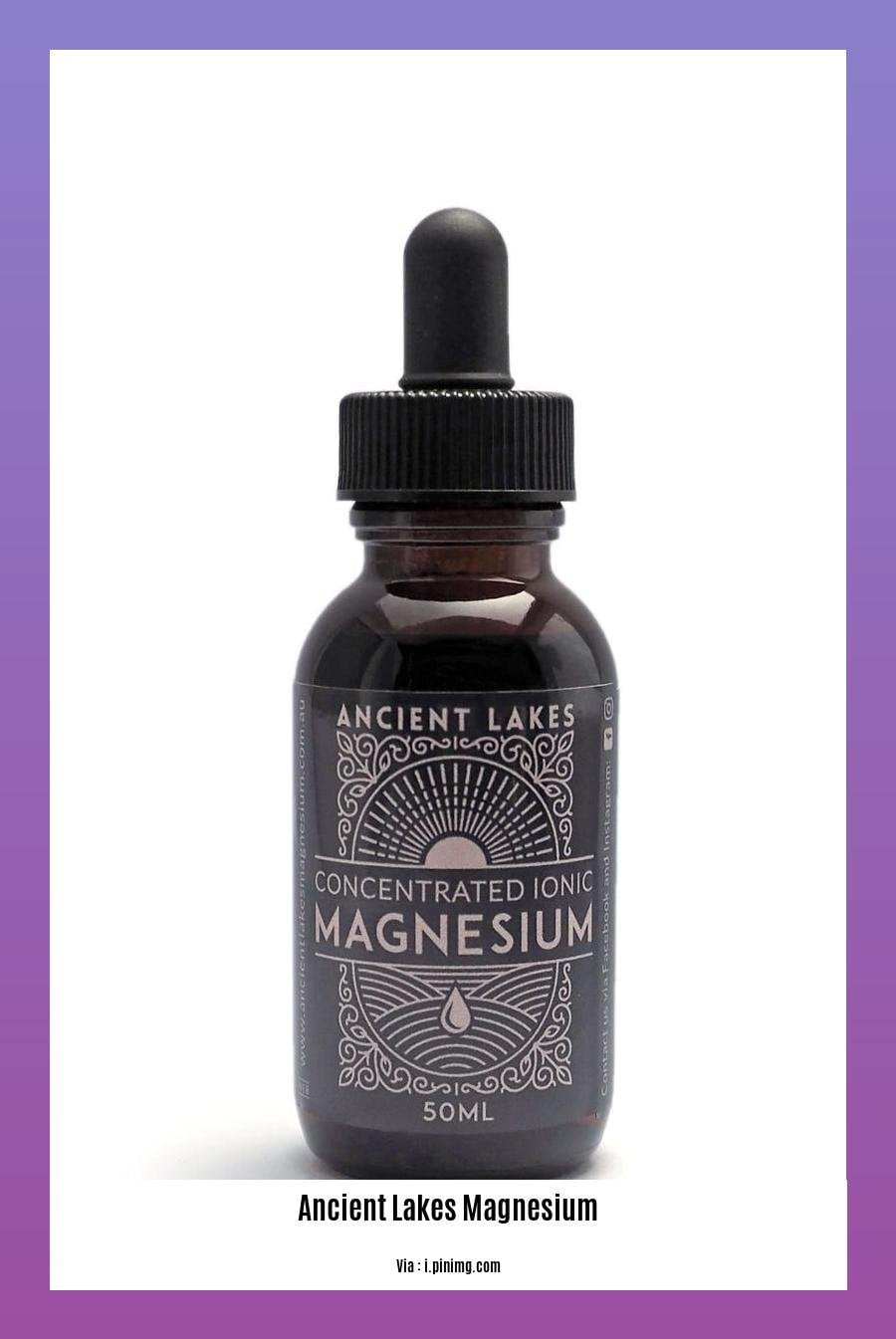 ancient lakes magnesium