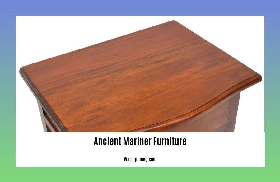 ancient mariner furniture