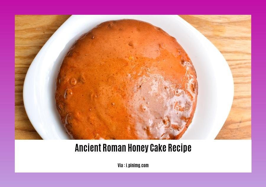 ancient roman honey cake recipe