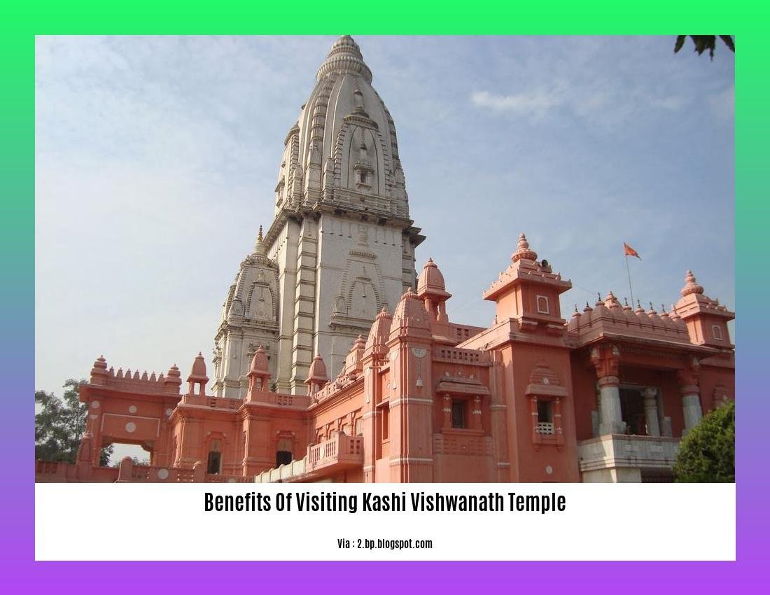 benefits of visiting kashi vishwanath temple