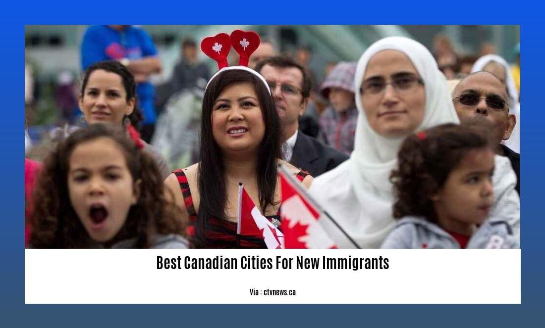 best canadian cities for new immigrants