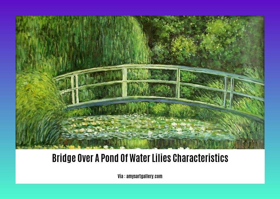 bridge over a pond of water lilies characteristics