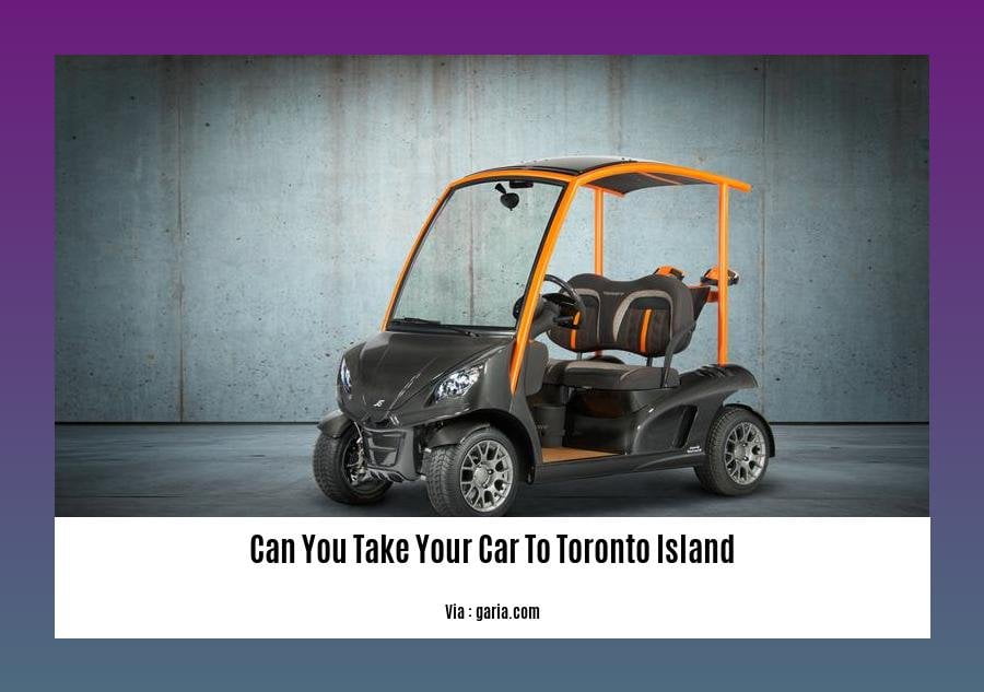 can you take your car to toronto island