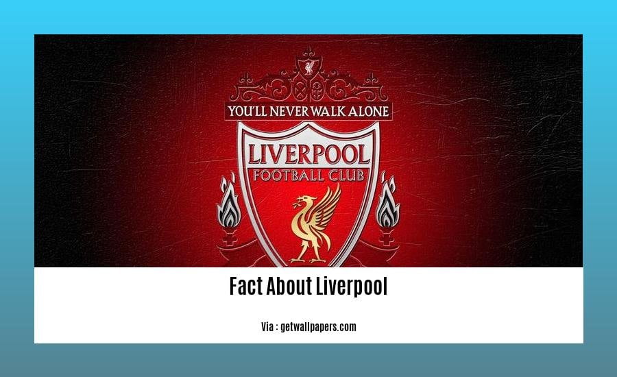 fact about liverpool