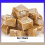history-of-caramel_2