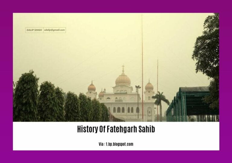 Unveiling the History of Fatehgarh Sahib A Sikh Stronghold in Punjab