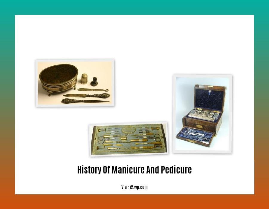 history of manicure and pedicure