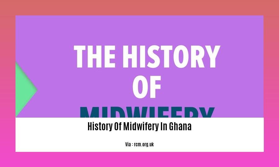 history of midwifery in ghana