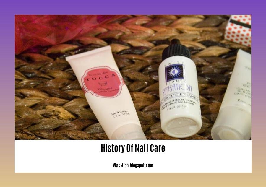 history of nail care