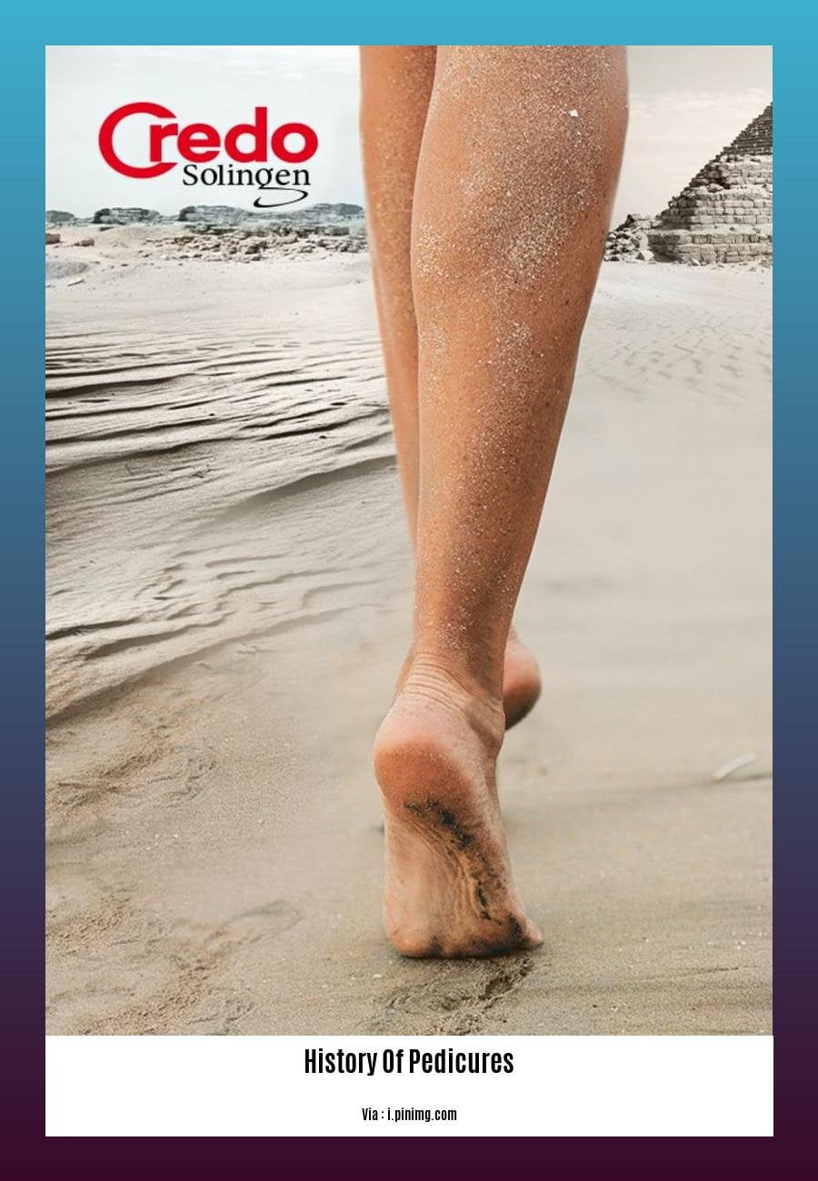 history of pedicures