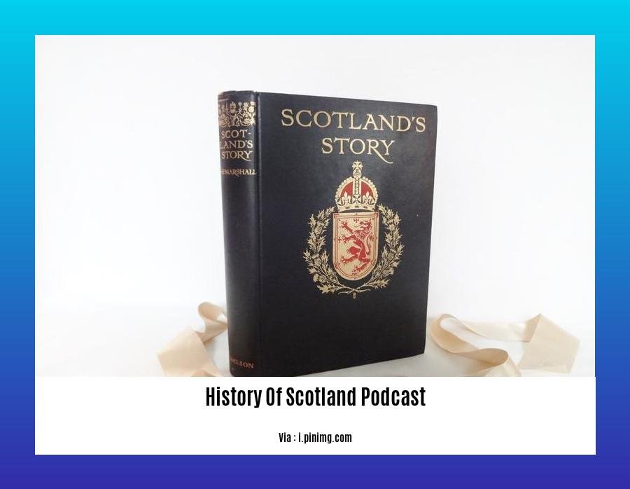 history of scotland podcast 2