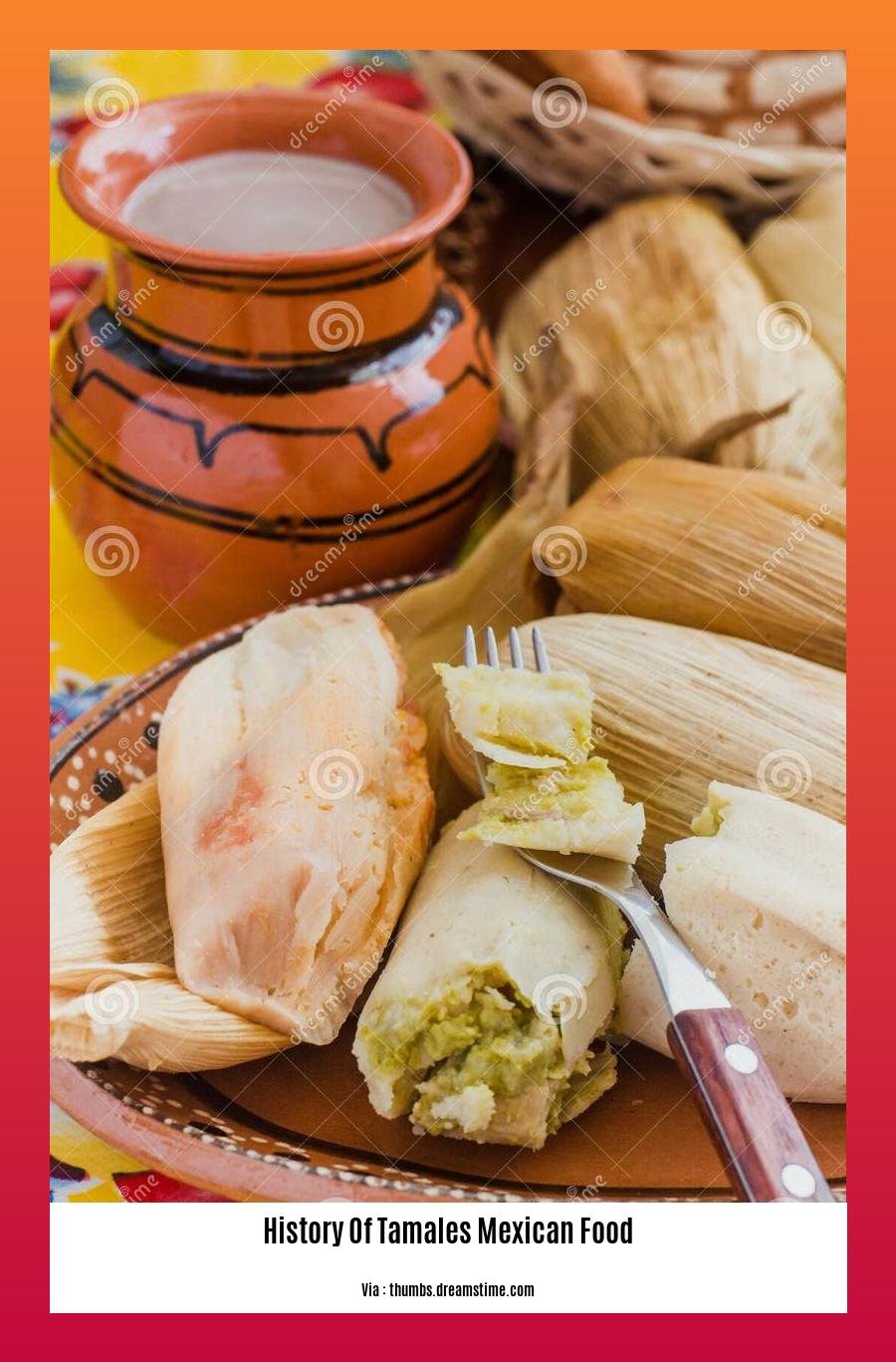history of tamales mexican food 2