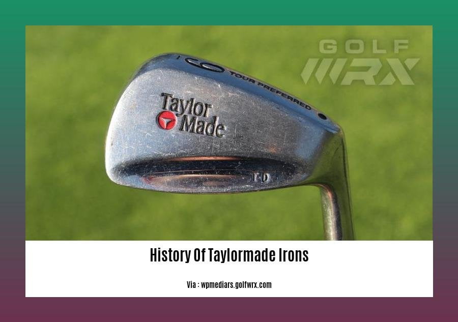 history of taylormade irons