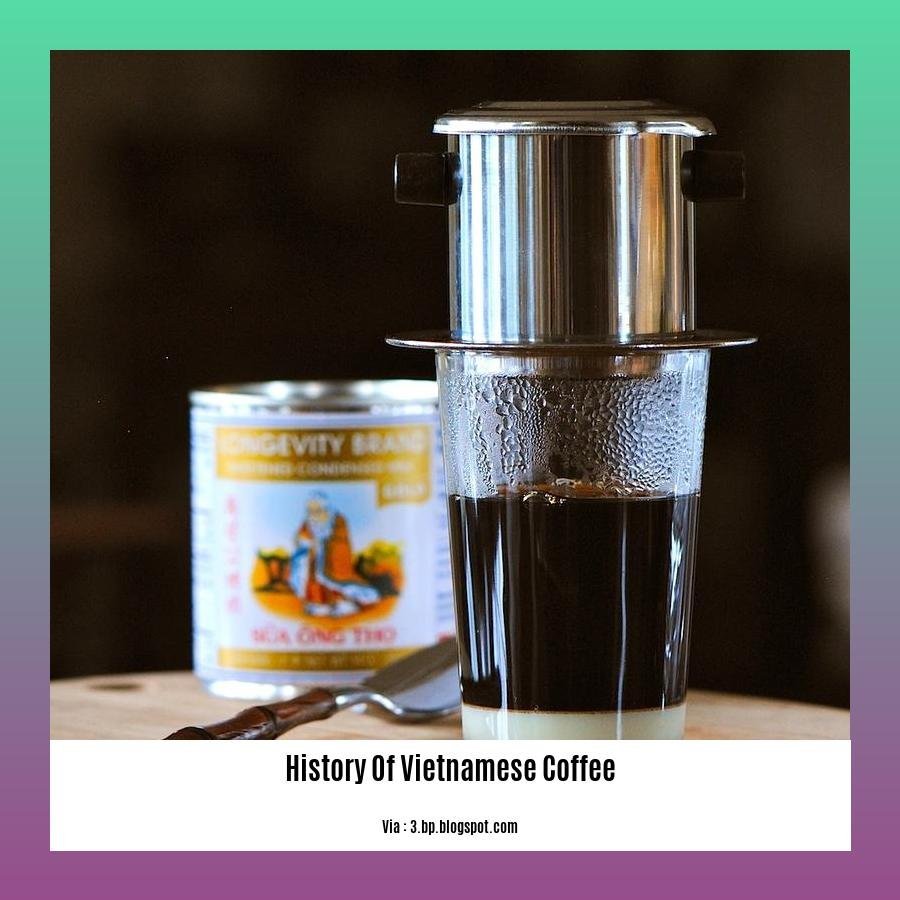 history of vietnamese coffee 2