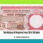the-history-of-nigeria-from-1914-till-date_2