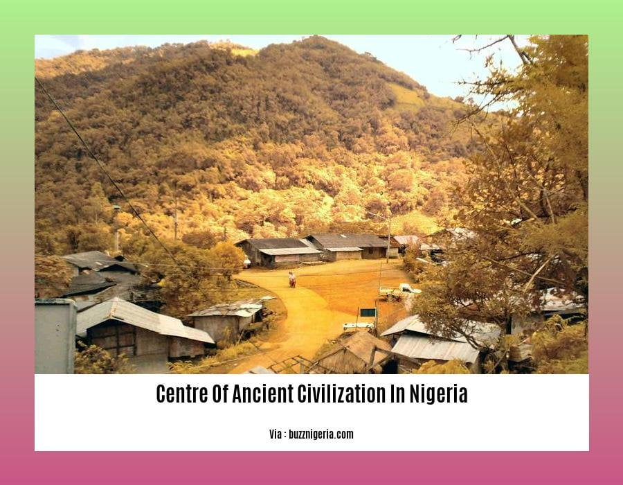 centre of ancient civilization in nigeria