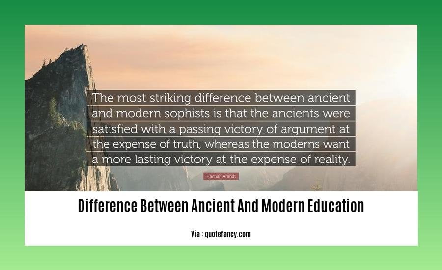 difference between ancient and modern education