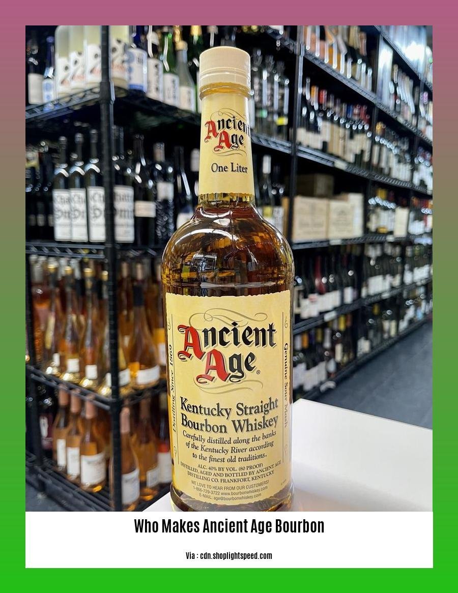 who makes ancient age bourbon