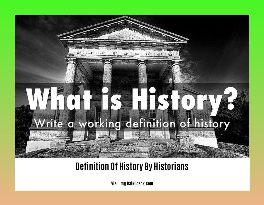 Definition Of History By Historians