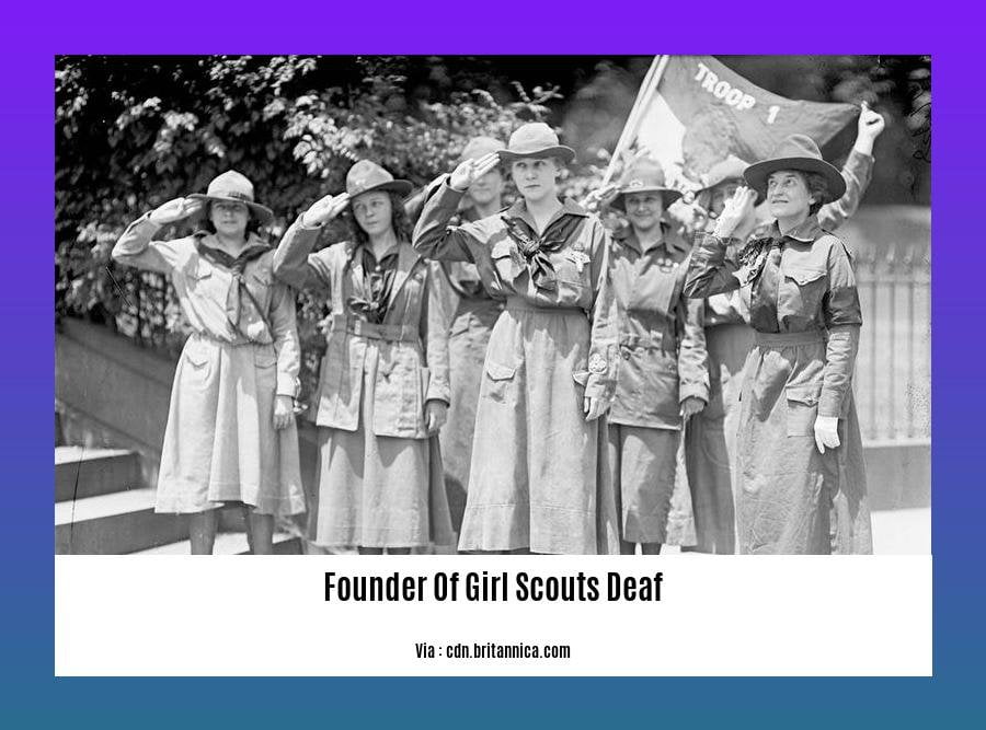 Founder Of Girl Scouts Deaf