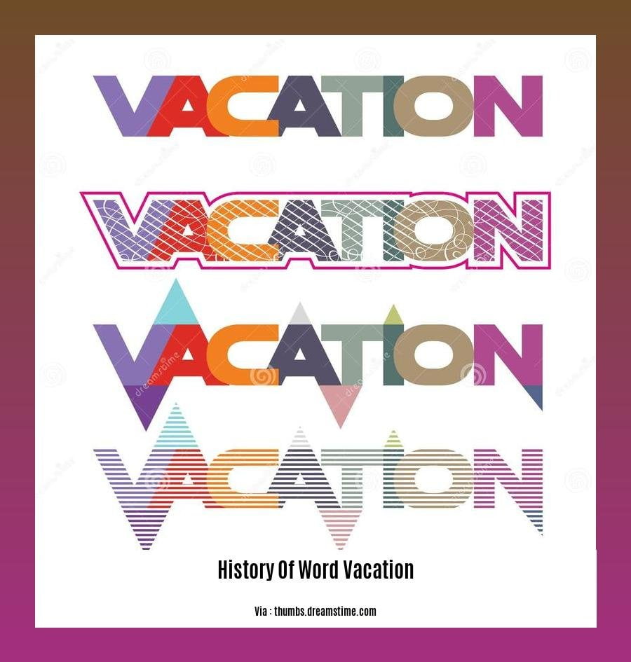 History Of Word Vacation