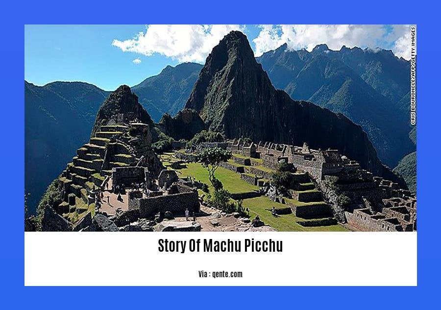 Story Of Machu Picchu