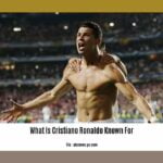 What-Is-Cristiano-Ronaldo-Known-For_2