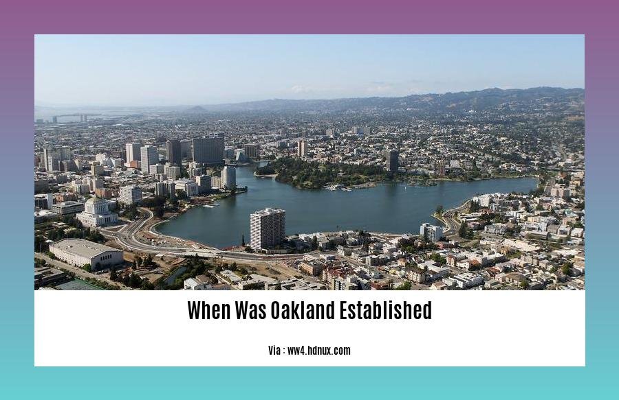 When Was Oakland Established 2