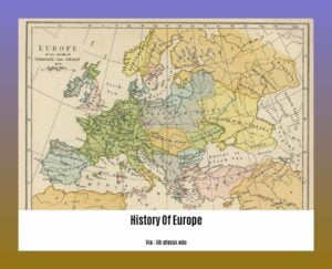 - The Tapestry of Time: A Journey Through the History of Europe