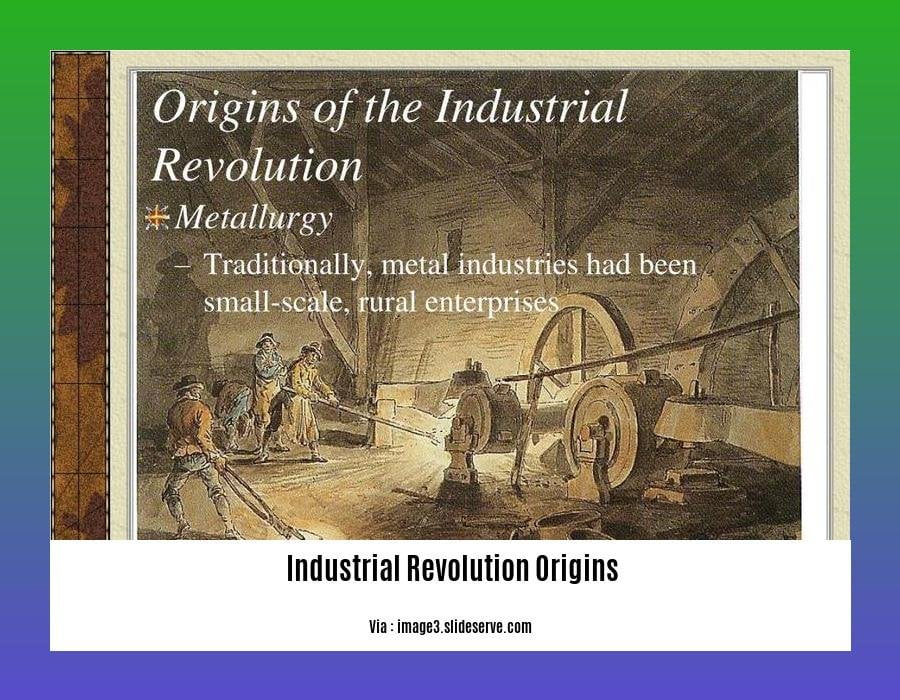  Industrial Revolution origins