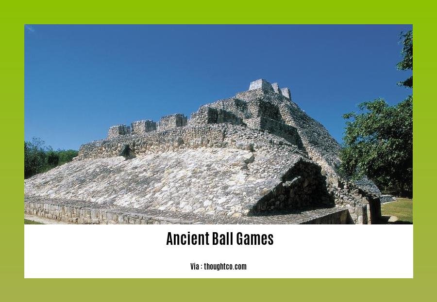  ancient ball games