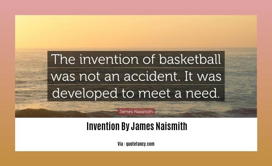  invention by James Naismith
