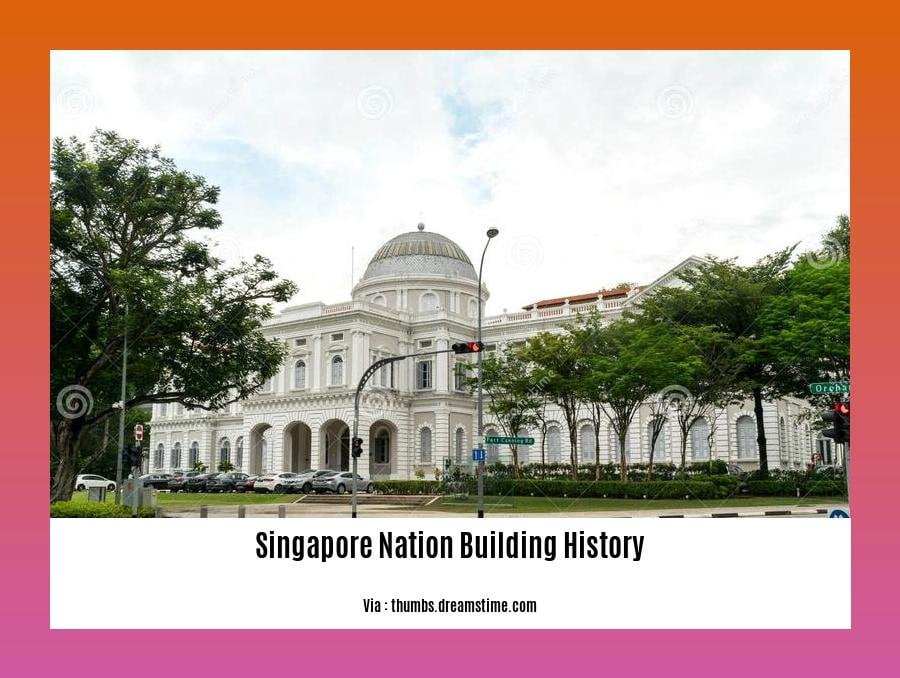 singapore nation building history