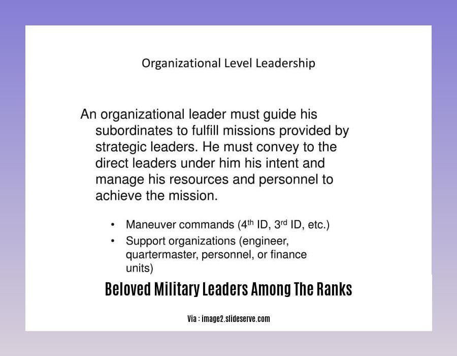 beloved military leaders among the ranks