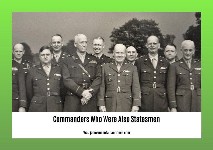 commanders who were also statesmen