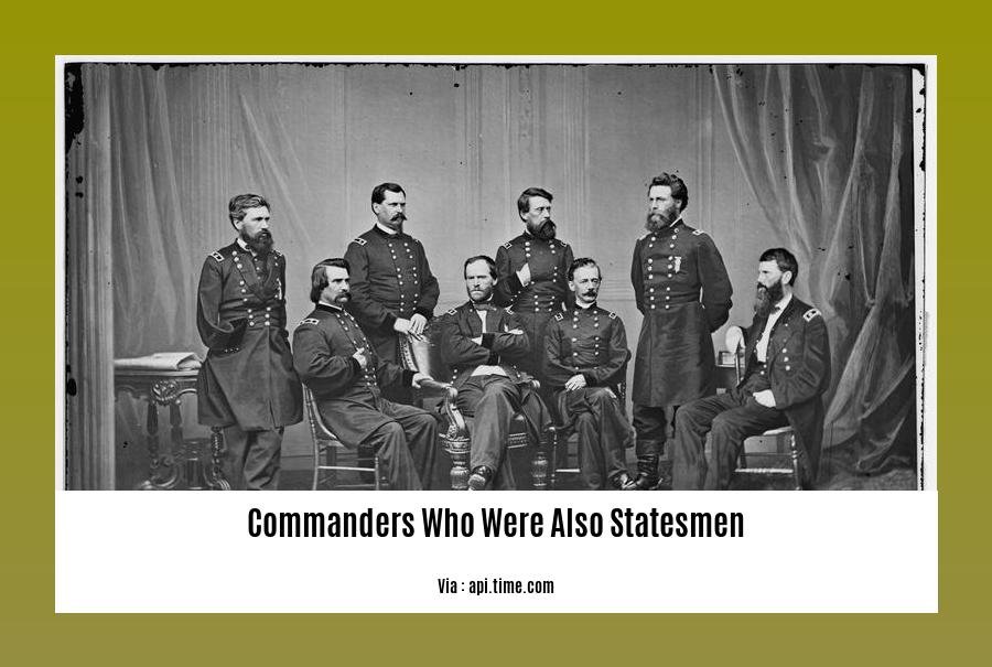 commanders who were also statesmen 2