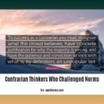 contrarian-thinkers-who-challenged-norms_2
