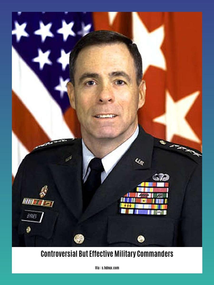 controversial but effective military commanders