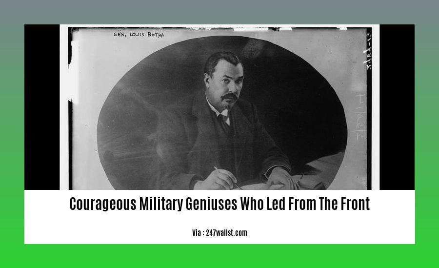 courageous military geniuses who led from the front