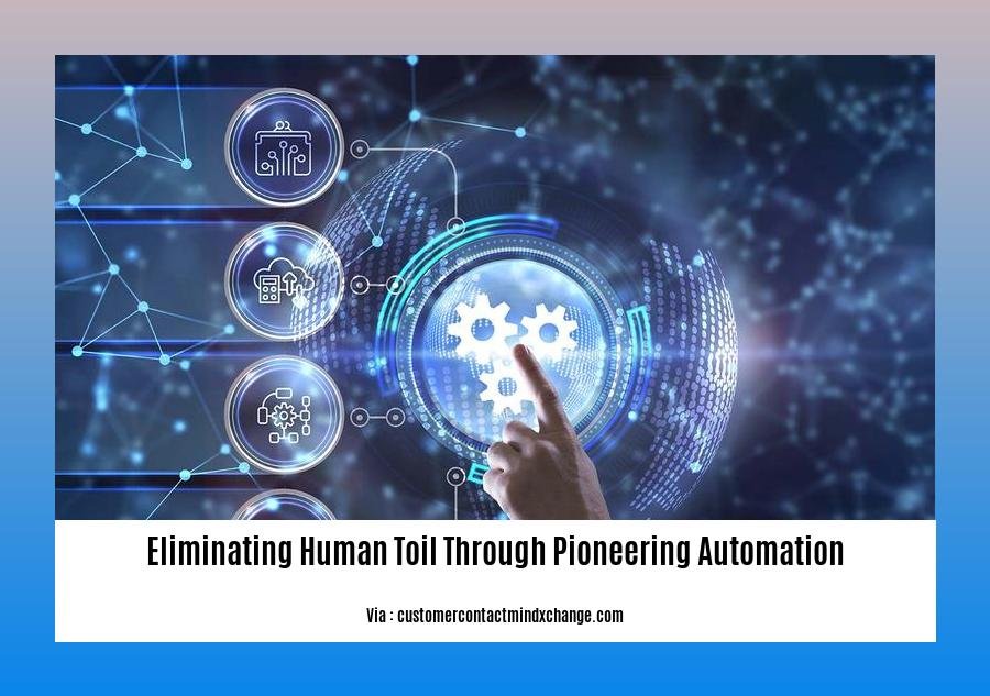 eliminating human toil through pioneering automation