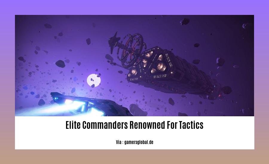 elite commanders renowned for tactics 2