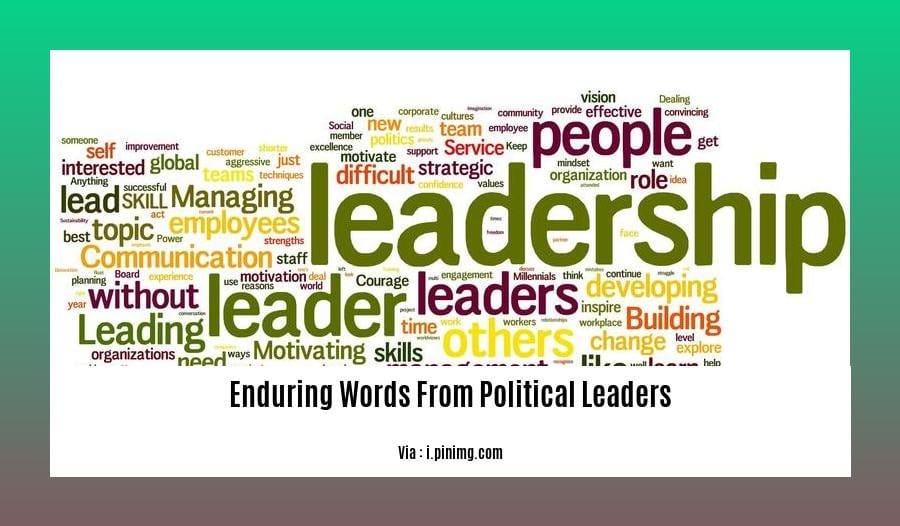 enduring words from political leaders