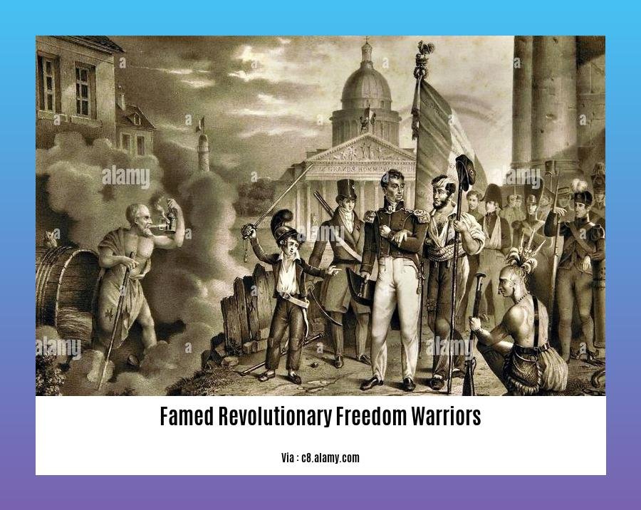 famed revolutionary freedom warriors
