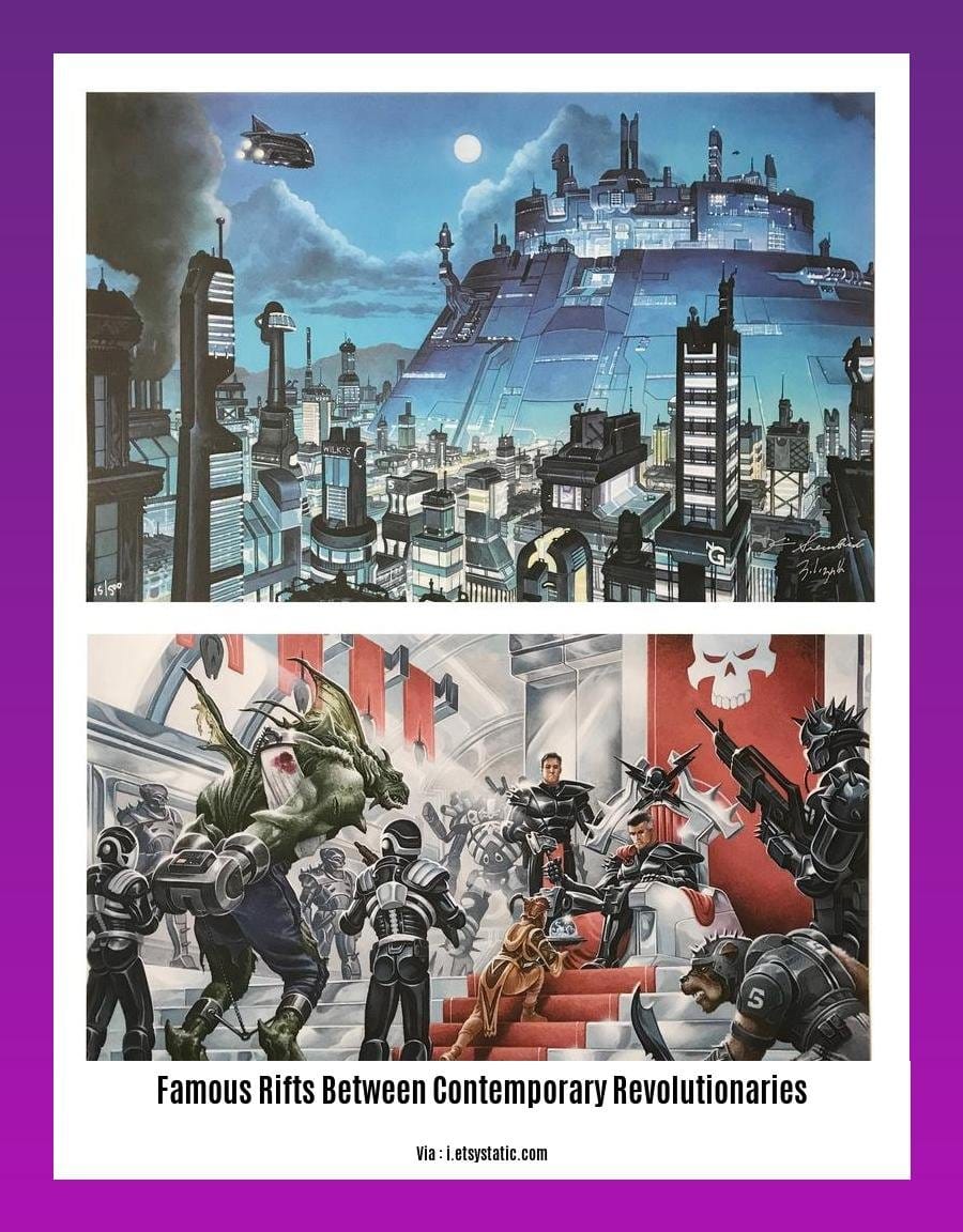 famous rifts between contemporary revolutionaries